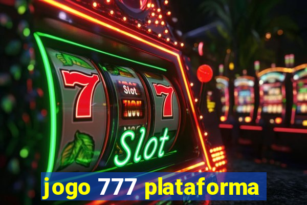 jogo 777 plataforma